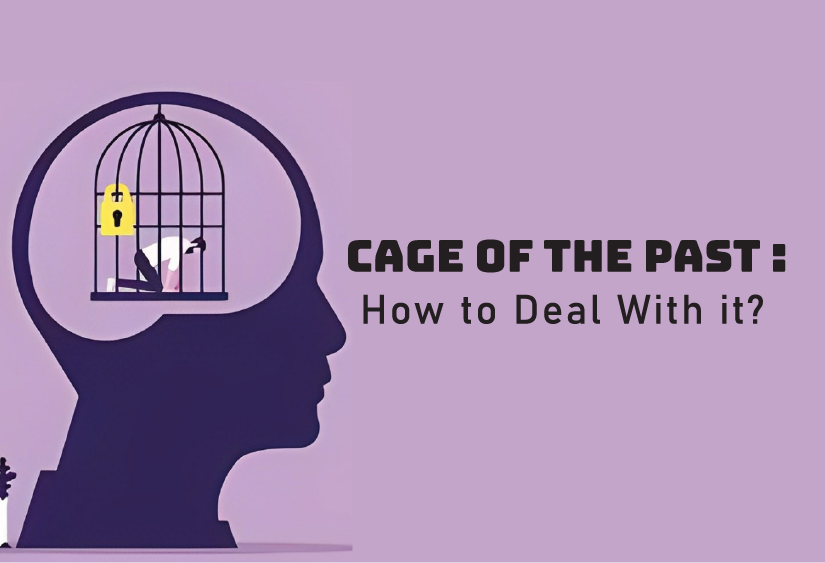 Cage of the PAST : How to Deal With it?