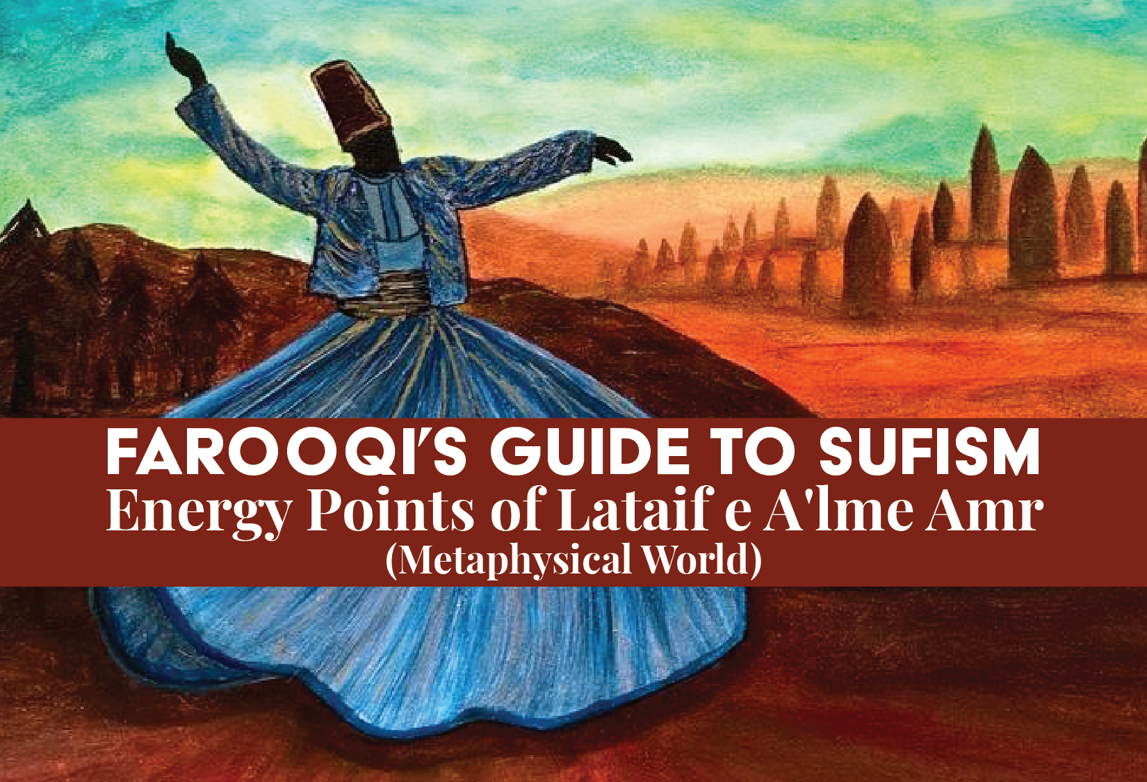 Details: Energy Points of Lataif e A'lme Amr (Metaphysical World)