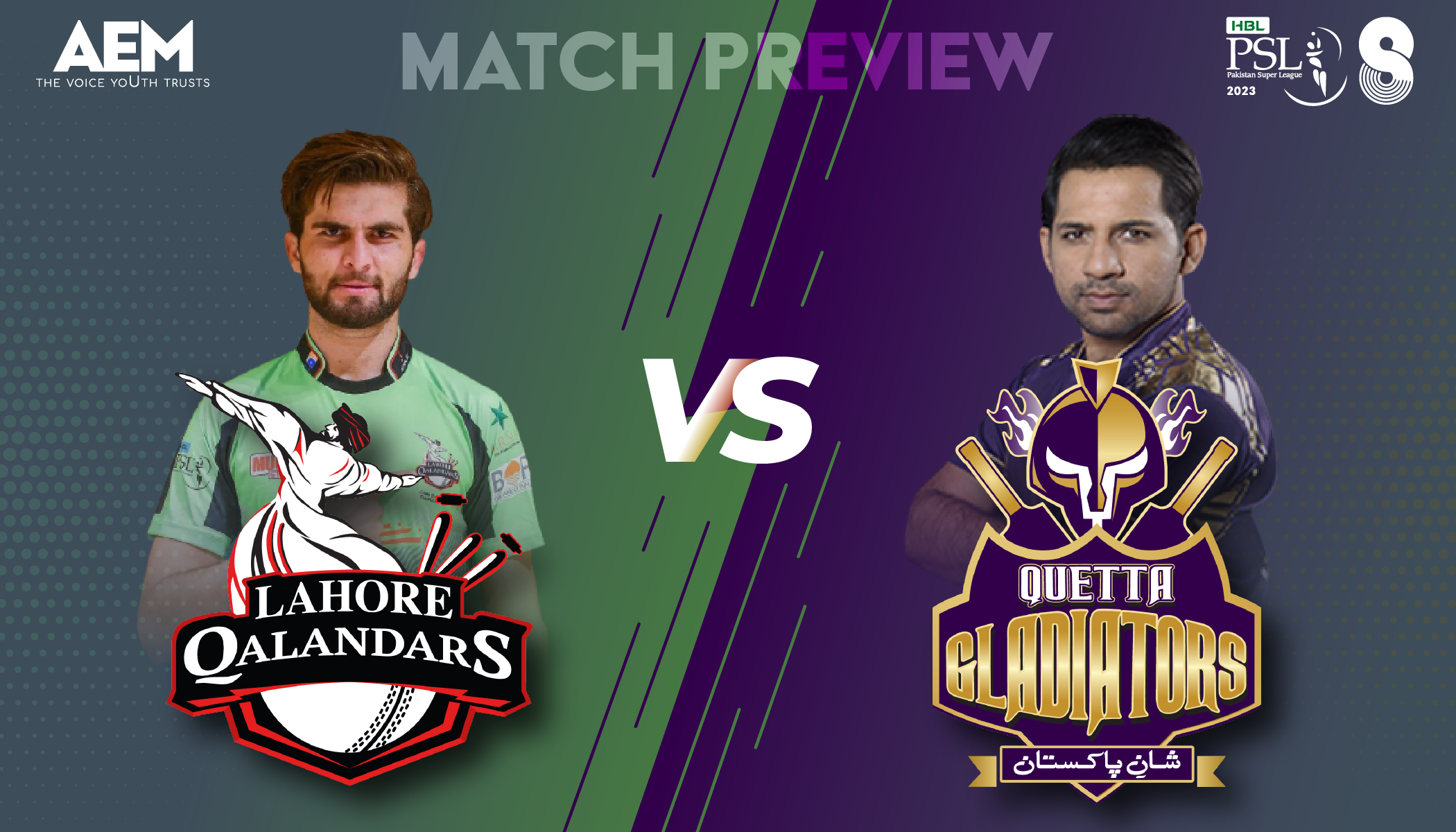 Preview of Lahore Qalandars and Quetta Gladiators by AEM Article AE