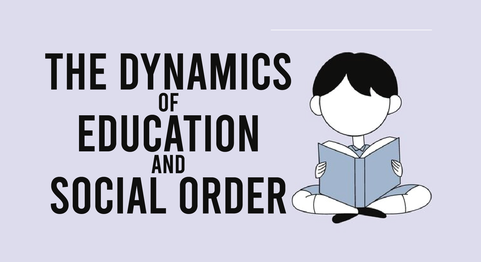 The Dynamics of Education and Social Order