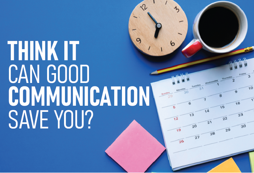 Think it - Can Good Communication Save You?