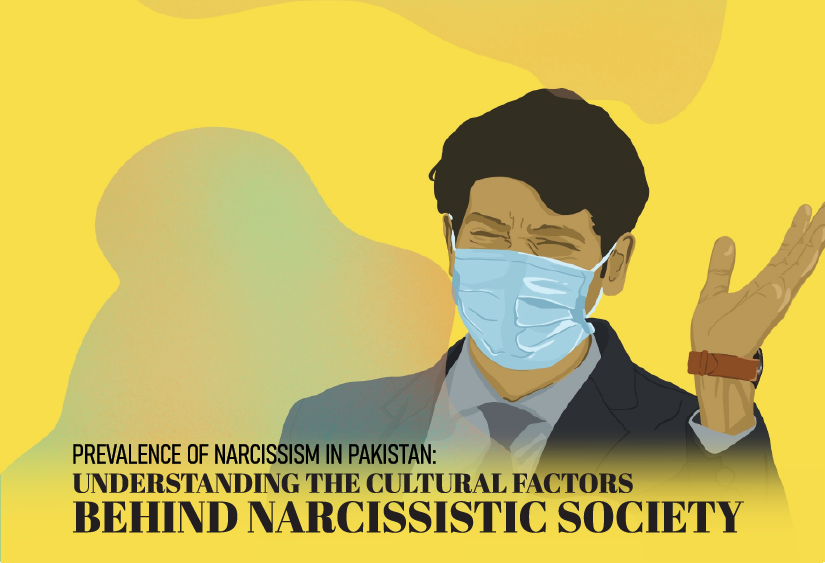 Prevalence of Narcissism in Pakistan: Understanding the Cultural Factors Behind Narcissistic Society